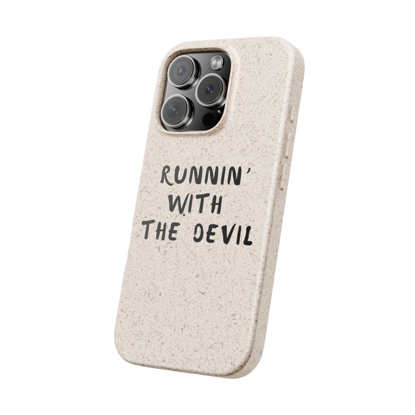 Biodegradable, Eco Friendly, IPhone Case: Runnin' with the Devil