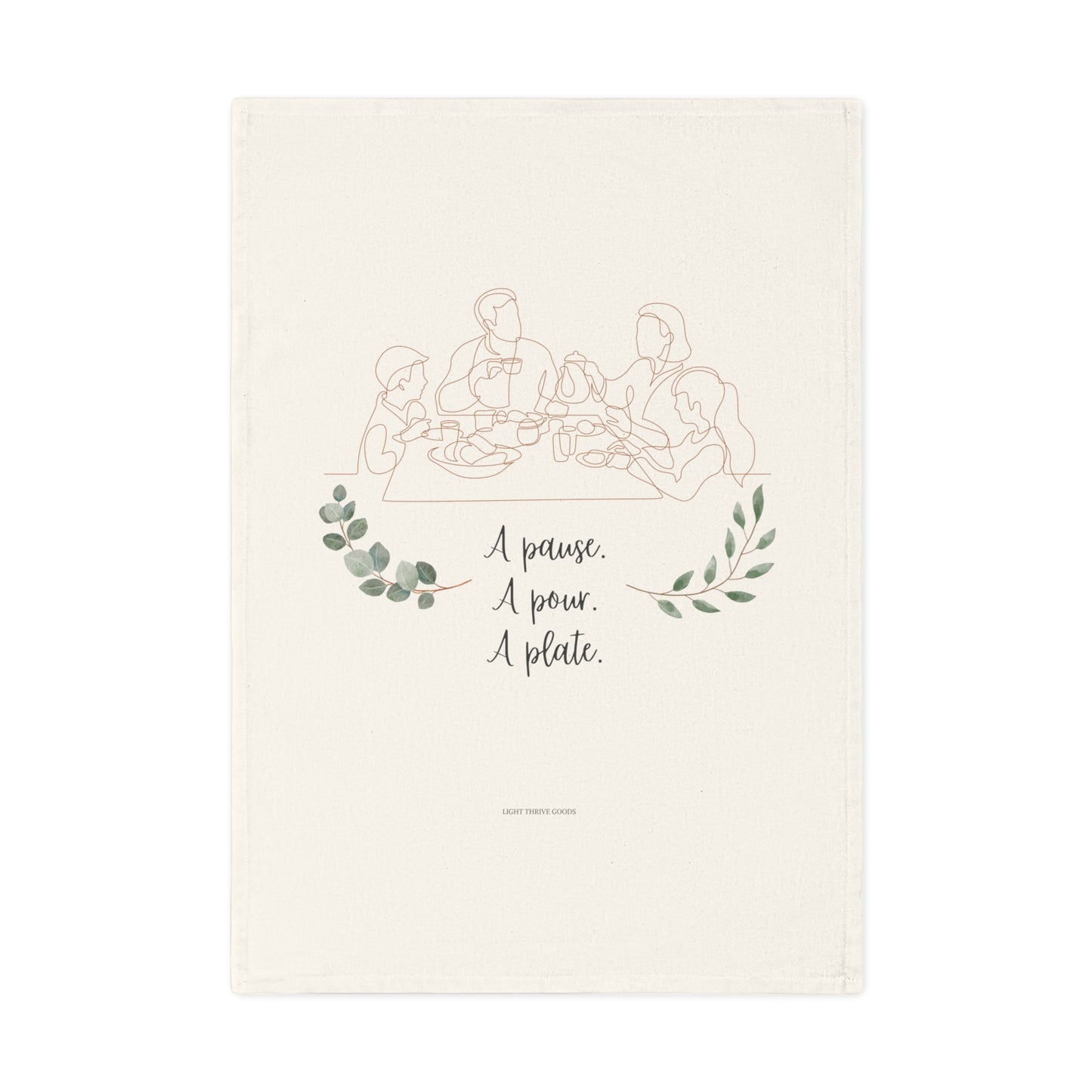 Organic Tea Towel: A Pause, A Pour, A Plate