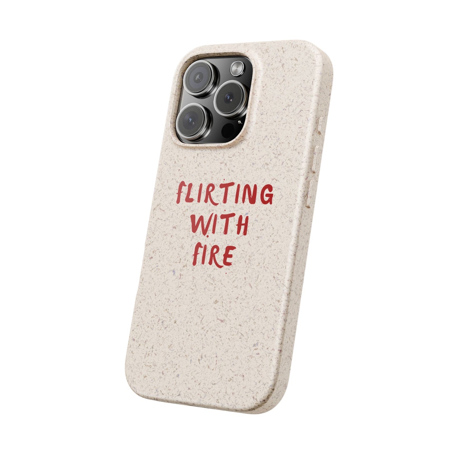 Biodegradable, Eco Friendly, IPhone Case: Flirting With Fire